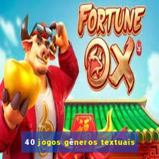 40 jogos gêneros textuais