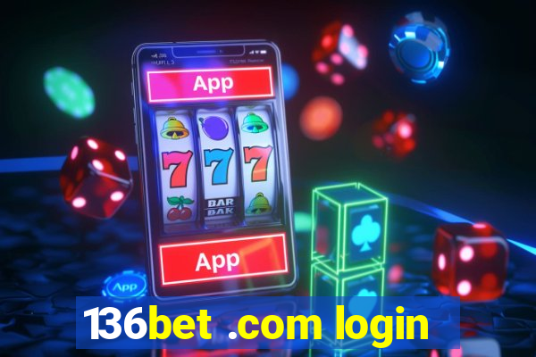 136bet .com login