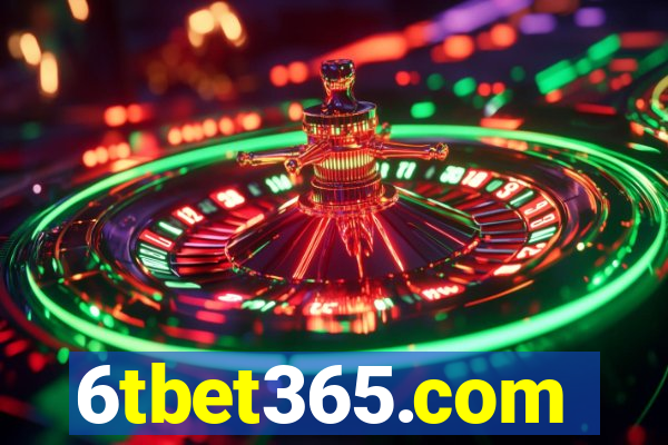 6tbet365.com