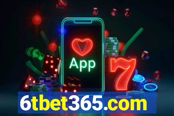 6tbet365.com