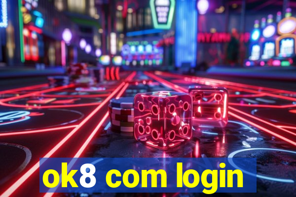 ok8 com login