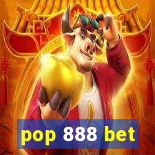 pop 888 bet