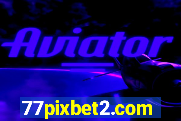 77pixbet2.com