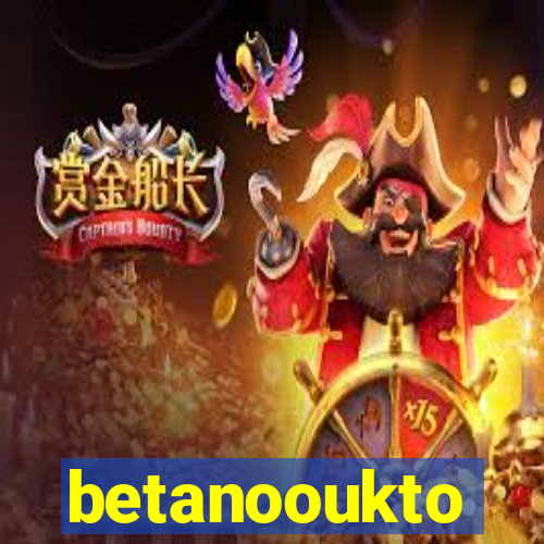 betanooukto