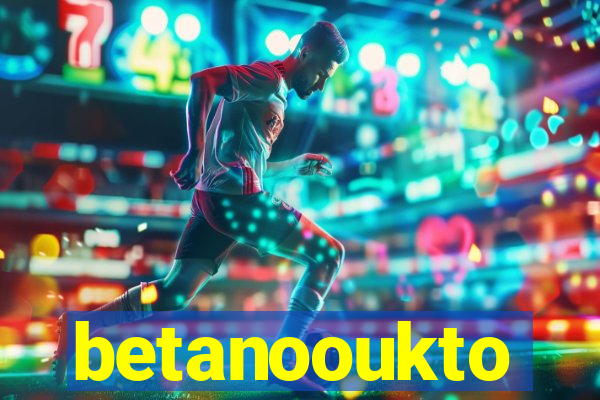 betanooukto