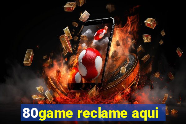 80game reclame aqui