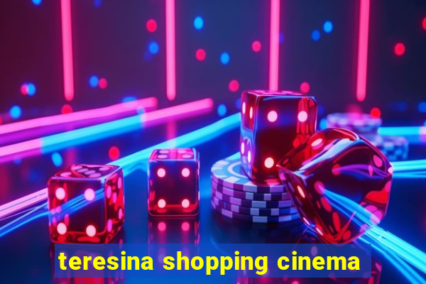 teresina shopping cinema