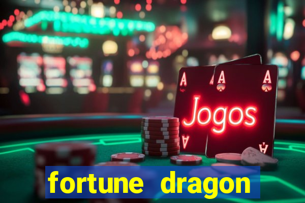 fortune dragon melhor horário para jogar