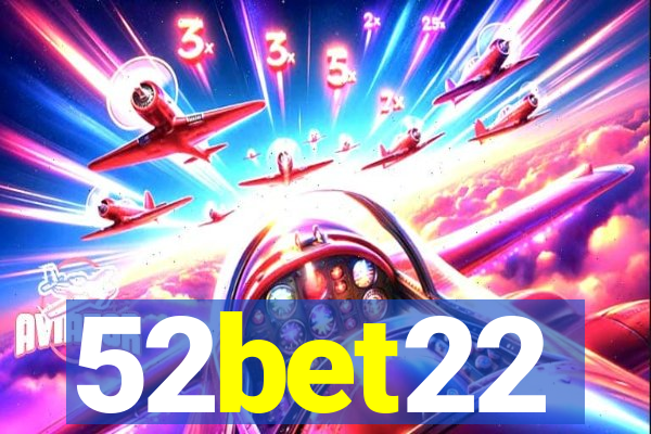 52bet22