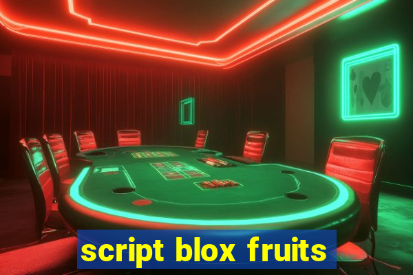 script blox fruits