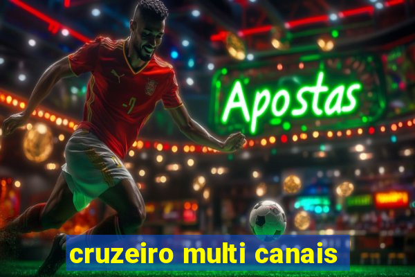 cruzeiro multi canais