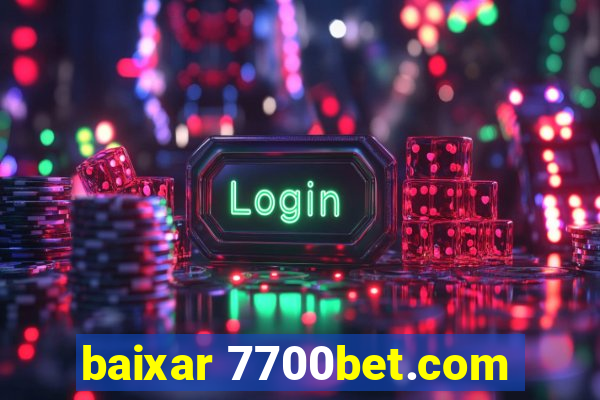 baixar 7700bet.com