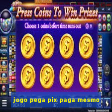 jogo pega pix paga mesmo