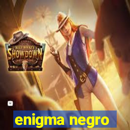 enigma negro