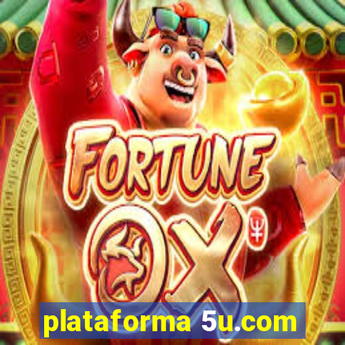 plataforma 5u.com