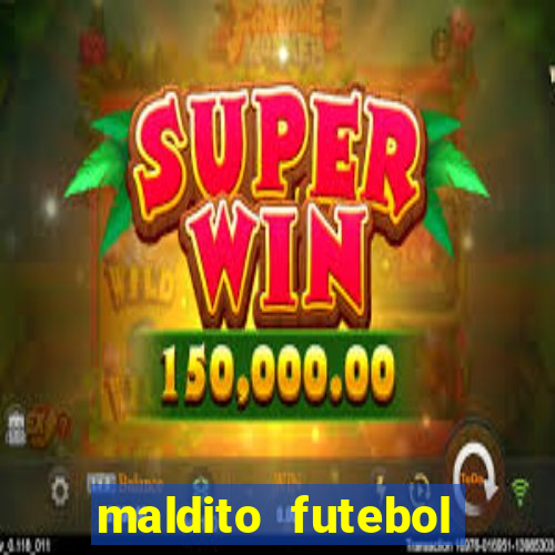 maldito futebol clube dublado download