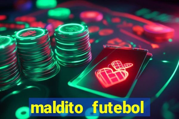 maldito futebol clube dublado download