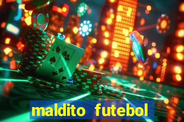 maldito futebol clube dublado download