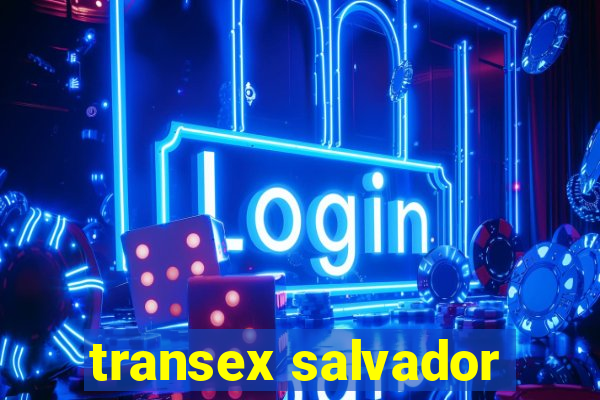 transex salvador