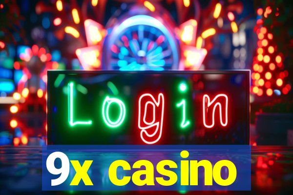 9x casino