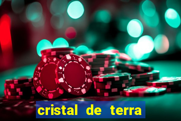 cristal de terra stardew valley