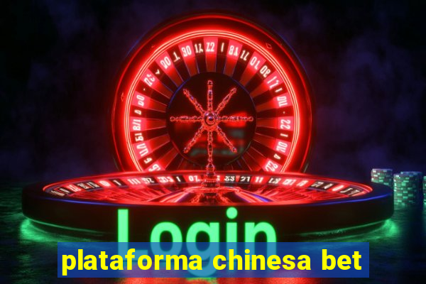 plataforma chinesa bet