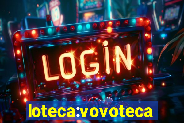 loteca:vovoteca