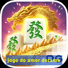 jogo do amor dorama