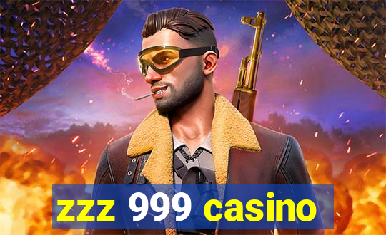 zzz 999 casino