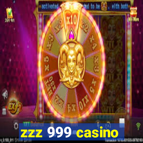 zzz 999 casino