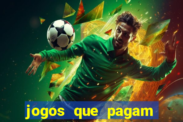 jogos que pagam dinheiro de verdade no pix