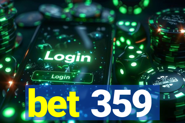 bet 359