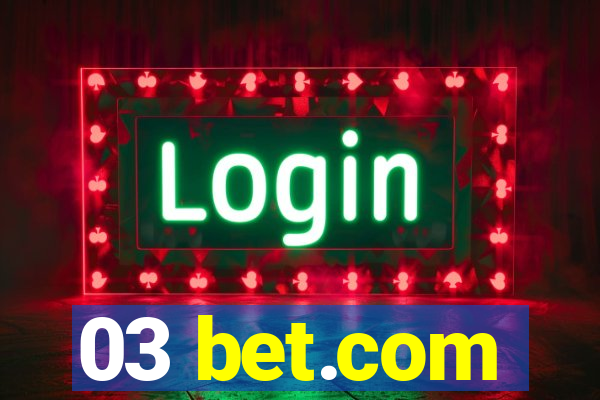 03 bet.com