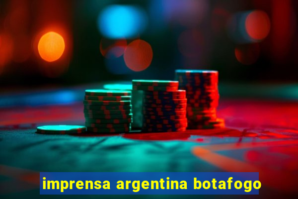 imprensa argentina botafogo