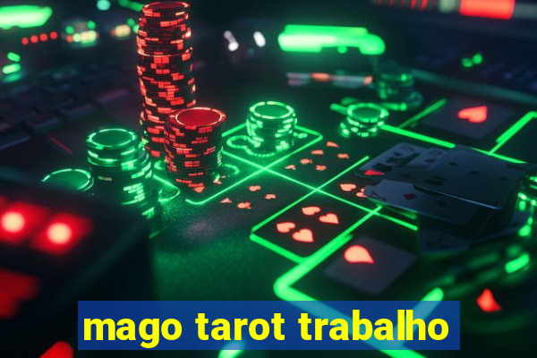 mago tarot trabalho