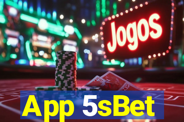 App 5sBet