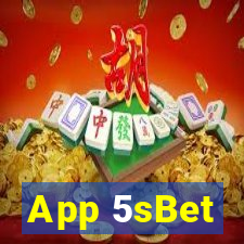 App 5sBet