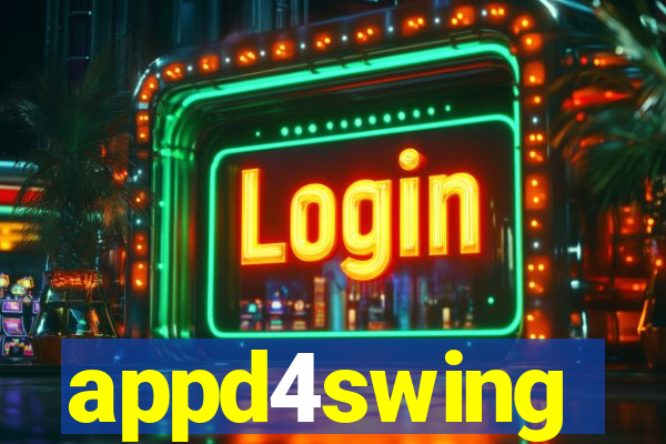 appd4swing