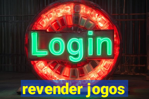 revender jogos