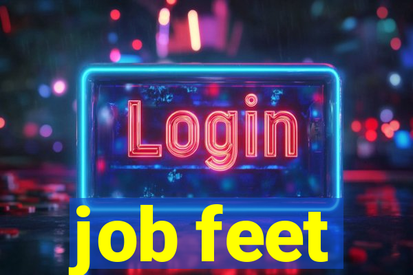 job feet