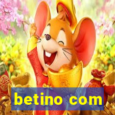 betino com