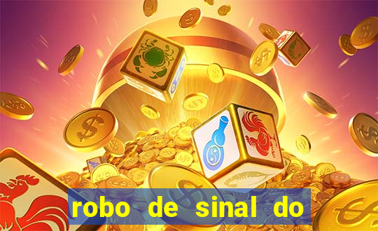 robo de sinal do fortune tiger