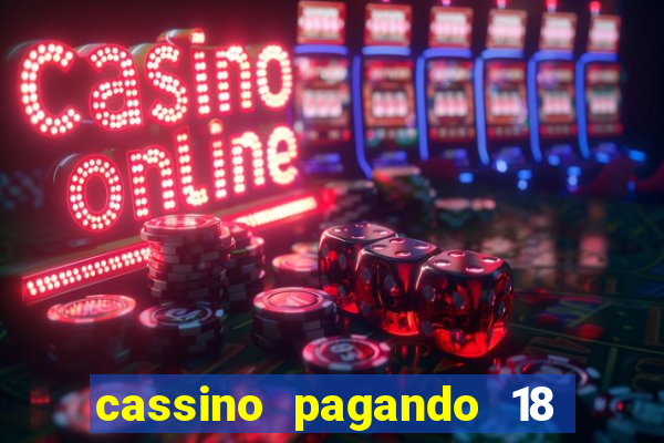 cassino pagando 18 reais no cadastro