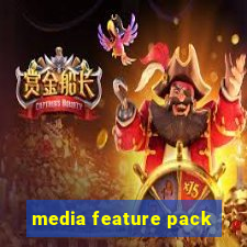 media feature pack