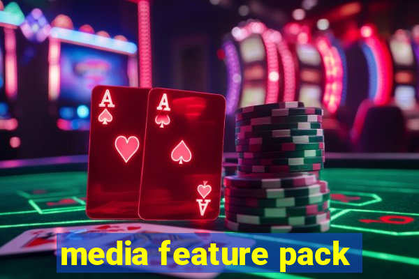 media feature pack