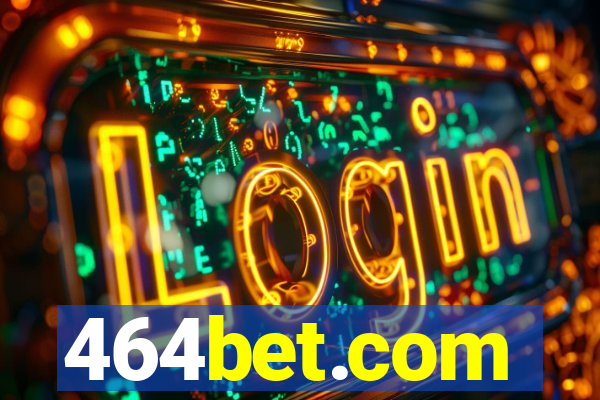 464bet.com