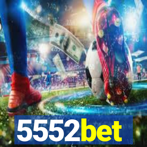 5552bet