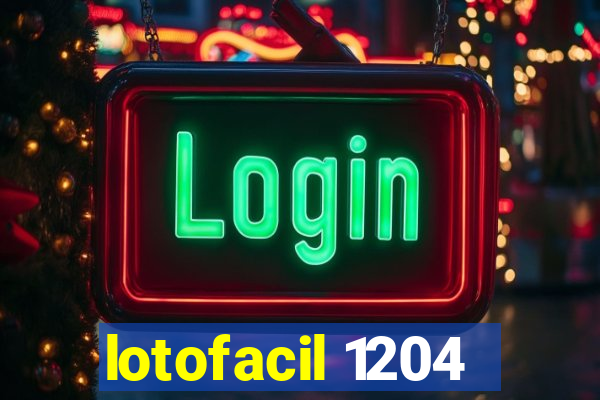 lotofacil 1204