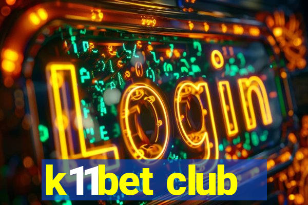 k11bet club