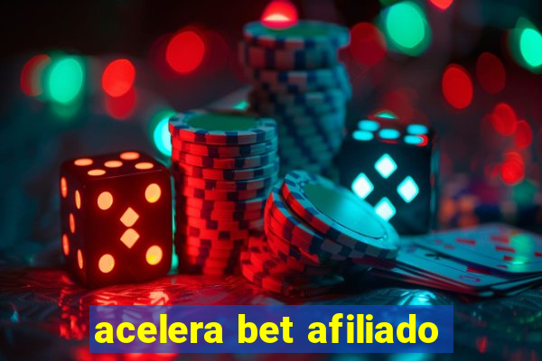 acelera bet afiliado